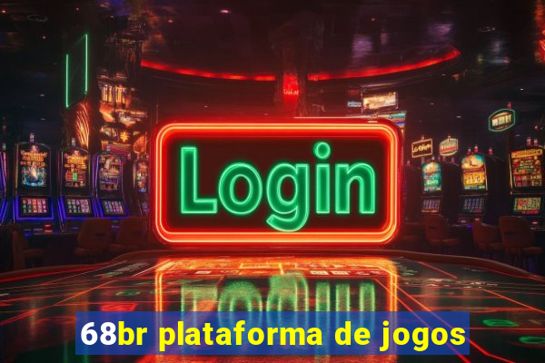 68br plataforma de jogos